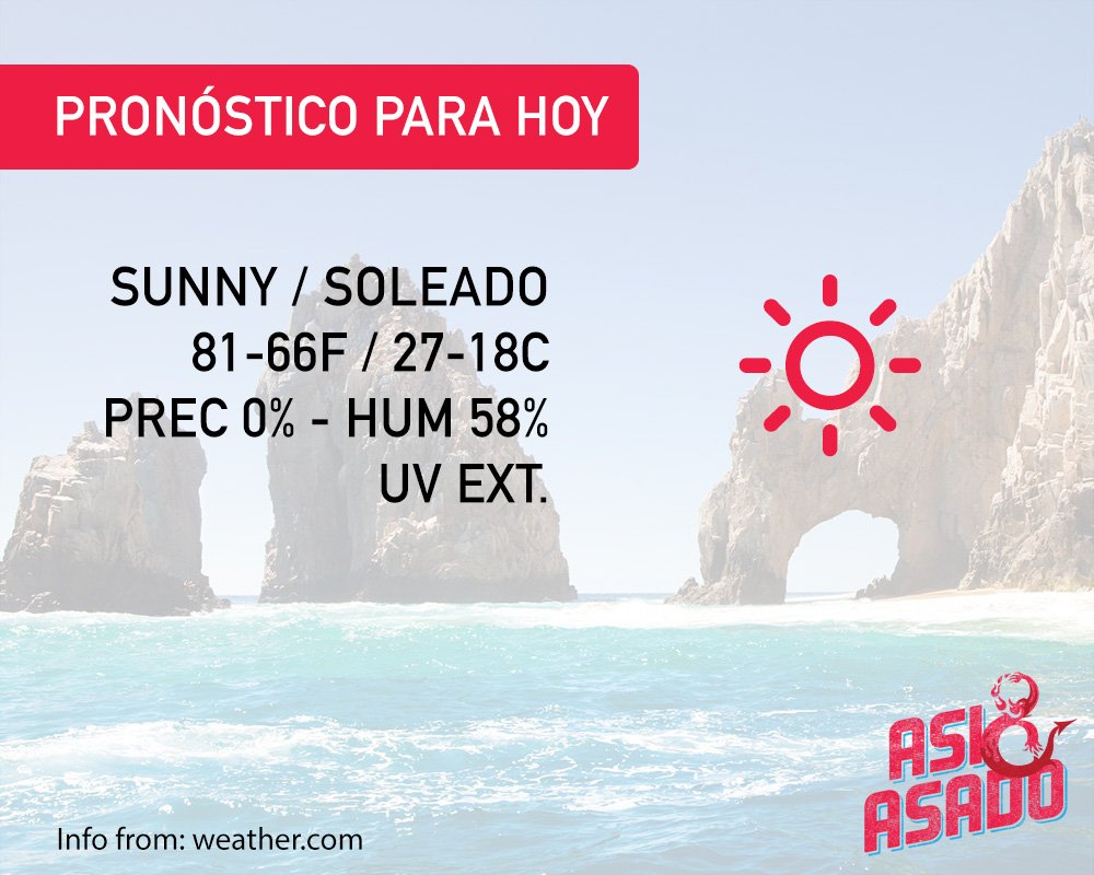 asiyasadocabo's tweet image. El pronóstico para hoy / Today&apos;s forecast #LosCabos #WhatToDoInCabo
