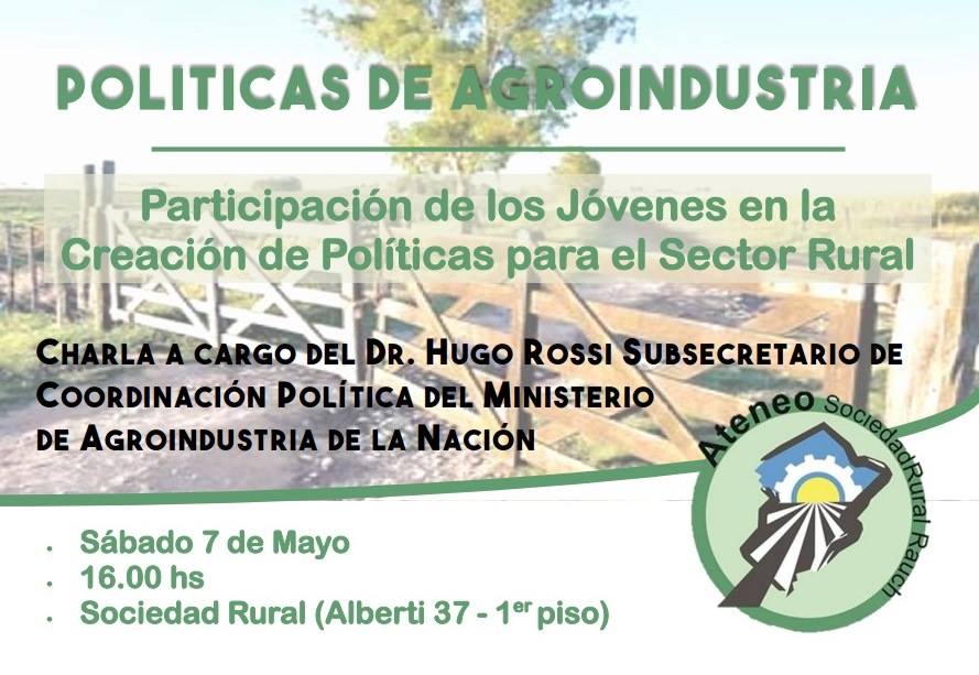 #Rauch El sábado @huguitorossi disertara sobre #PoliticasDeAgroindustria y el rol de los Jóvenes Cc @AgroindustriaAR