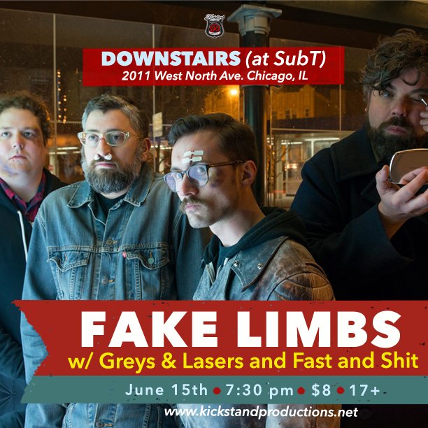 kickstandshows's tweet photo. JUST ANNOUNCED: @FakeLimbs w/ @greysband &amp; @Lasersfastshit on 6/15 Downstairs (@subtchicago)! Get tix @ticketfly! https://t.co/S5wm6I1yEq