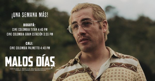 Aún están a tiempo de ver la película colombiana <a href="/Malos_Dias/">MALOS DIAS</a> en salas de cine del país.