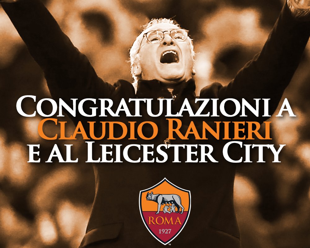 OfficialASRoma's tweet photo. Congratulazioni a Claudio #Ranieri e al @LCFC da tutta l'#ASRoma https://t.co/7H5Wt7ELOW https://t.co/P4zeLpRRe8