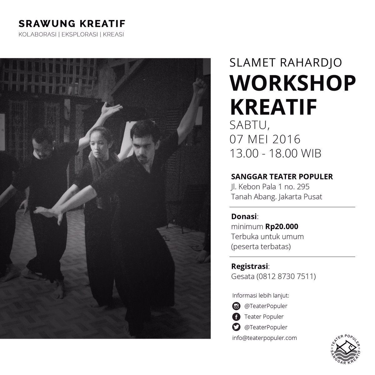 TeaterPopuler's tweet photo. "Workshop Kreatif" bersama Slamet Rahardjo. Sabtu, 7 Mei 2016. Terbuka u/ umum (peserta terbatas). #SrawungKreatif 🎭 https://t.co/FhLzIex8n0
