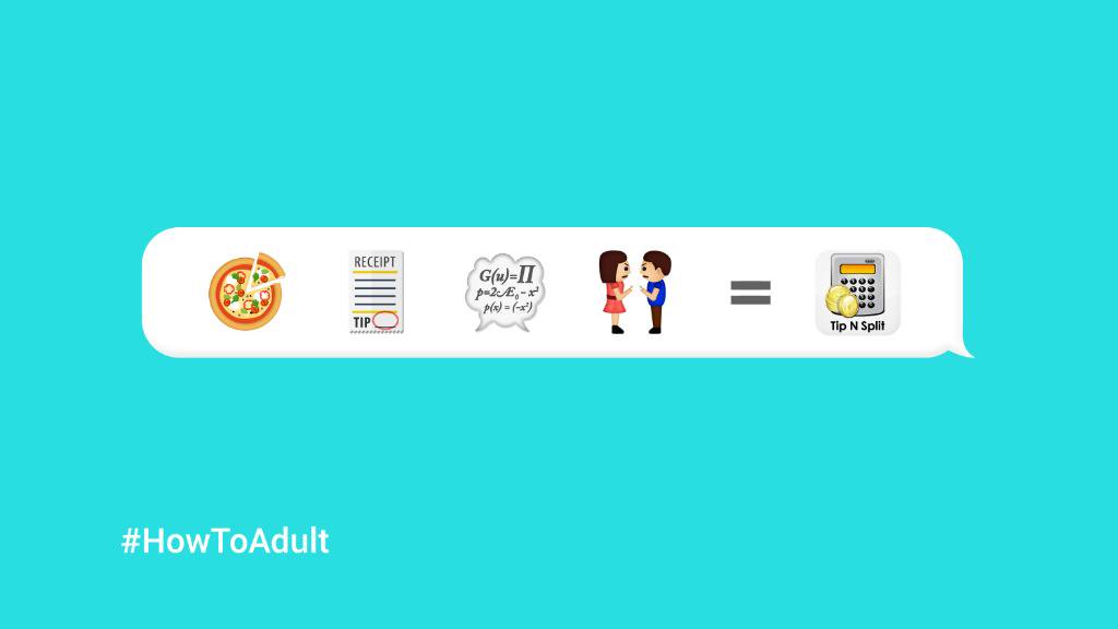 Friends don't let friends guesstimate tips. Tip like an adult with the Tip N Split app. goo.gl/52HGWk