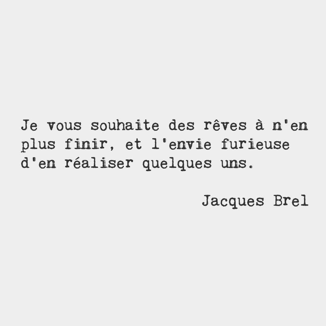 I wish ​for ​you to have ​endless dreams, and the furious desire to achieve some of them.​ #frenchwords