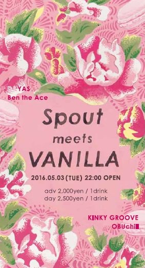 s_p_o_u_t's tweet image. 今夜はspout meets Vanilla ＠青山蜂！
秋田開催を経ての新年初TOKYO！
憧れの大先輩DJ YAS/Ben the Ace/Blackmoodをゲストに迎え、GO！
spoutokyo.tumblr.com/post/143162337…