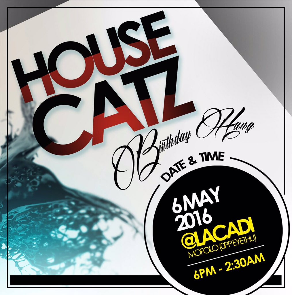 Thabo_HouseCatz's tweet photo. Friday 6 May it's my birthday and got a Hang for all ya that wanna hang with me on the special day. https://t.co/pLrxfvmiiE