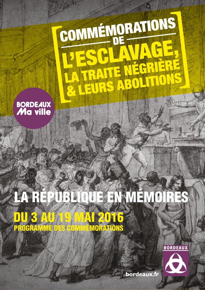 Commémorations de l'esclavage, la traite négrière et leurs abolitions bordeaux.fr/p134594 #Bordeaux