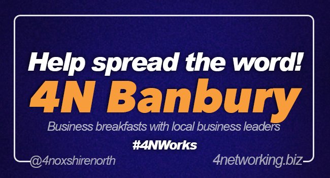 If you enjoy our #4NBanbury #BusinessBreakfasts, don't keep it to yourself. Spread the word! 
#Love4N #4NWorks