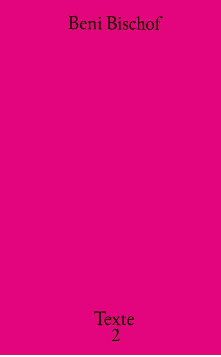 Out now!
Beni Bischof «Texte 2»
Get it here: bit.ly/1SWddox