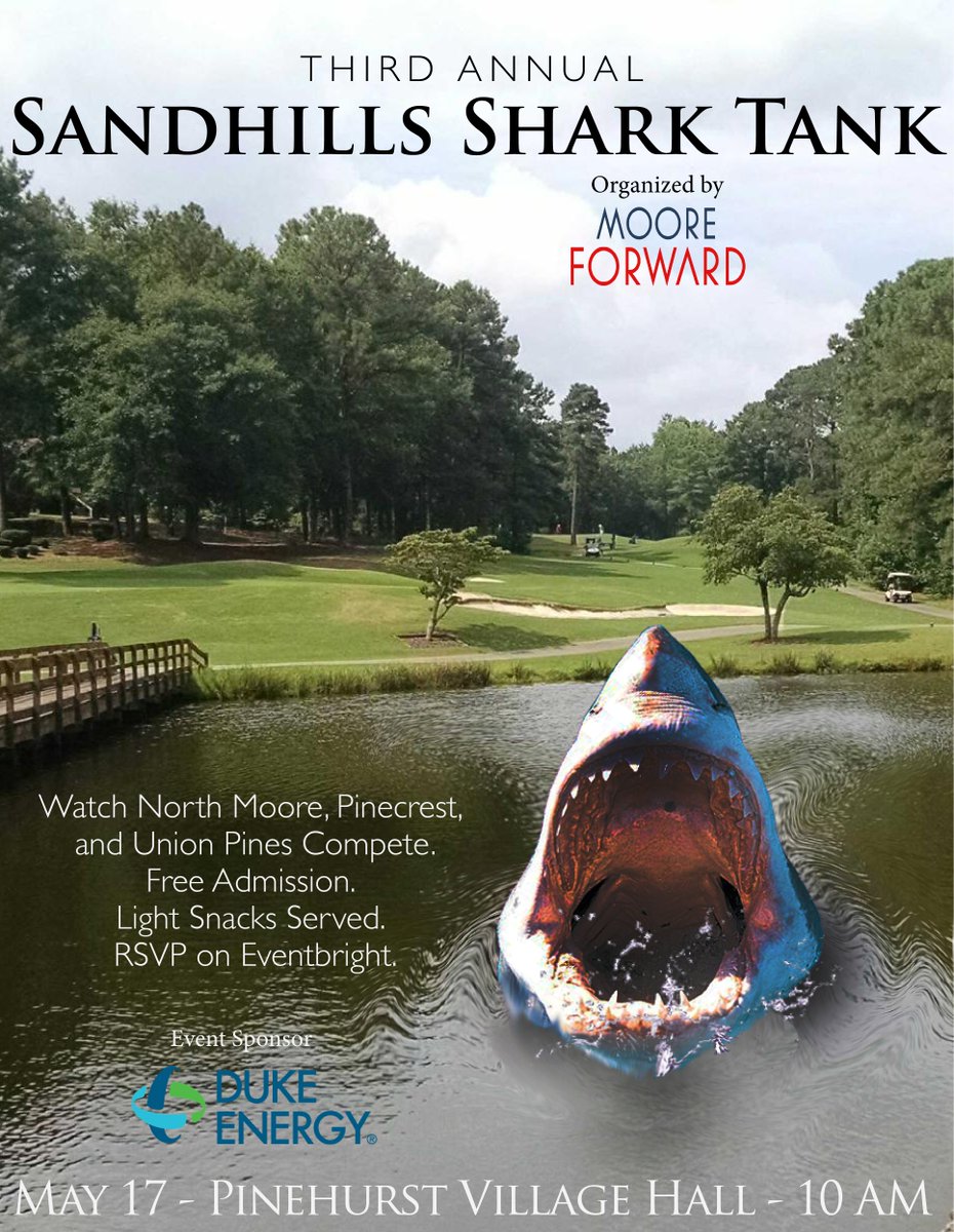 MooreForward's tweet image. Shark Tank is coming up fast! May 17 at Pinehurst Village Hall, 10 a.m. - 1 pm.