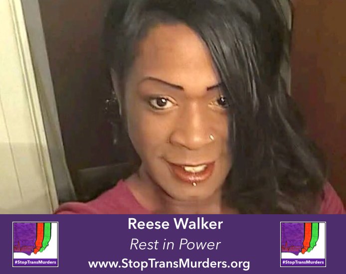 TheTaskForce's tweet photo. Please join us in honoring  life of #ReeseWalker, 32-yr-old black trans woman murdered in Wichita #StopTransMurders https://t.co/Otu2HxWOfy