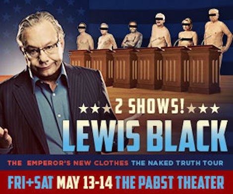 shepherdexpress's tweet photo. RT for a chance to win 2 tickets to see Lewis Black at the @PabstTheater on May 14. Winner will be notified via dm. https://t.co/Lza8vo2hnJ
