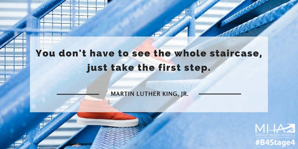 MentalHealthAm's tweet photo. "You don't have to see the whole staircase - just take the first step." - Martin Luther King, Jr. #MHM2016 #recovery https://t.co/rJatekUM3U