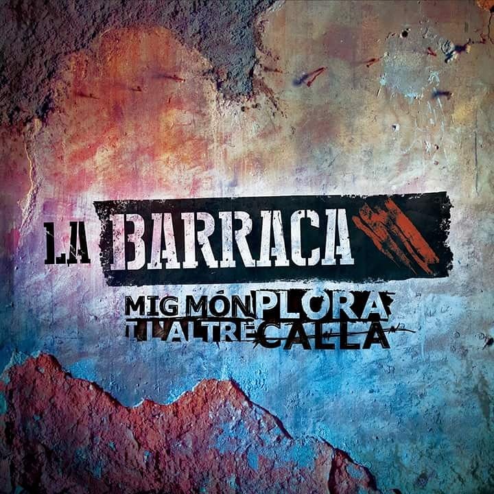 "MIG MÓN PLORA I L'ALTRE CALLA" JA ÉS TOT VOSTRE
En descàrrega gratuïta a: labarraca.bandcamp.com/releases
