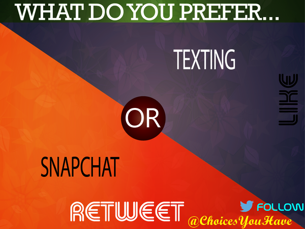 Snapchat or texting?