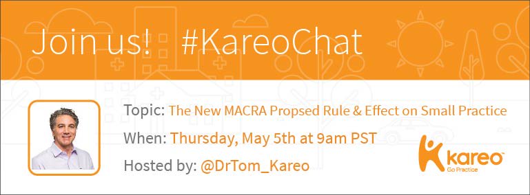 Join our host @drtom_kareo for #KareoChat Thursday! bit.ly/23mhXXj #MACRA <a href="/PopHealthChick/">I'm @DPCNavigator!:)</a> <a href="/mdeiner/">Michael Deiner</a> <a href="/eVisit/">eVisit</a>