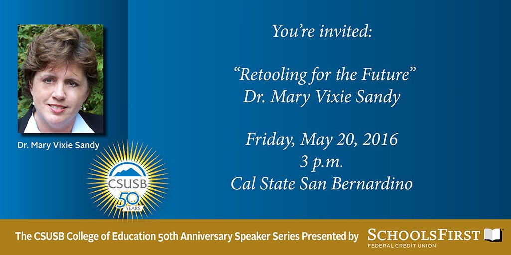 SchoolsFirstFCU's tweet photo. Register for the next event in the @CSUSB_COE Speaker Series: https://t.co/CExlDOzKri @CalCTC #CSUSB #CSUSB50 https://t.co/XPQF3GFbQg