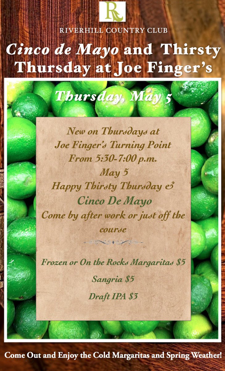 Thursday Evening come celebrate Cinco de Mayo and Thirsty Thursday at Joe Finger's 5:30 to 7:00 with drink specials.