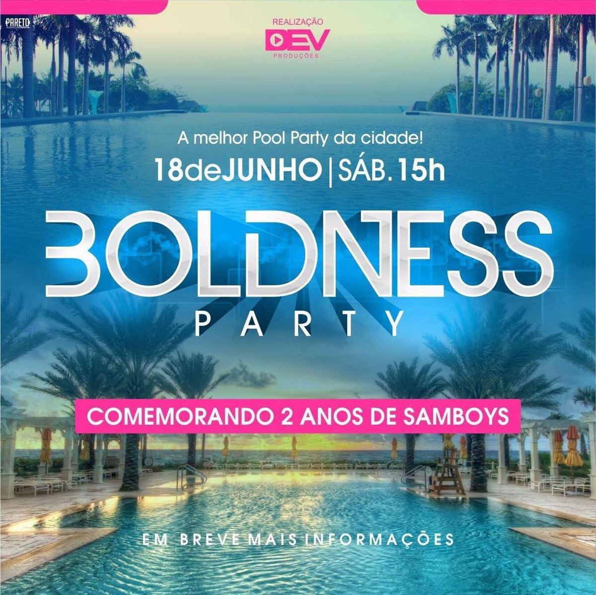 Matheus_c4mpoos's tweet photo. A Melhor Pool Party de SG já tem data marcada .18 de junho a BOLDNESS está de volta e com parceria com a #equipeDEV https://t.co/tKCPPoYTpJ