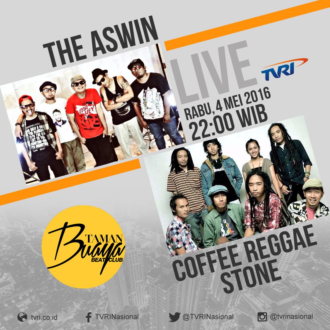 Rabu, 4 Mei 2016 #TamanBuayaBeatClub bersama <a href="/The_Aswin/">THE ASWIN OFFICIAL</a> | <a href="/CRS_BAND/">Coffee Reggae Stone</a> pukul 22:00 WIB. LIVE &amp; GRATIS di #TVRI