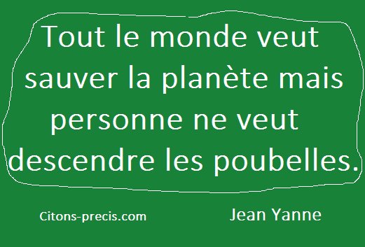 1001 Citations Com Citation De Jeanyanne La Planete Les Poubelles La Cop21 A Du Souci A Se Faire