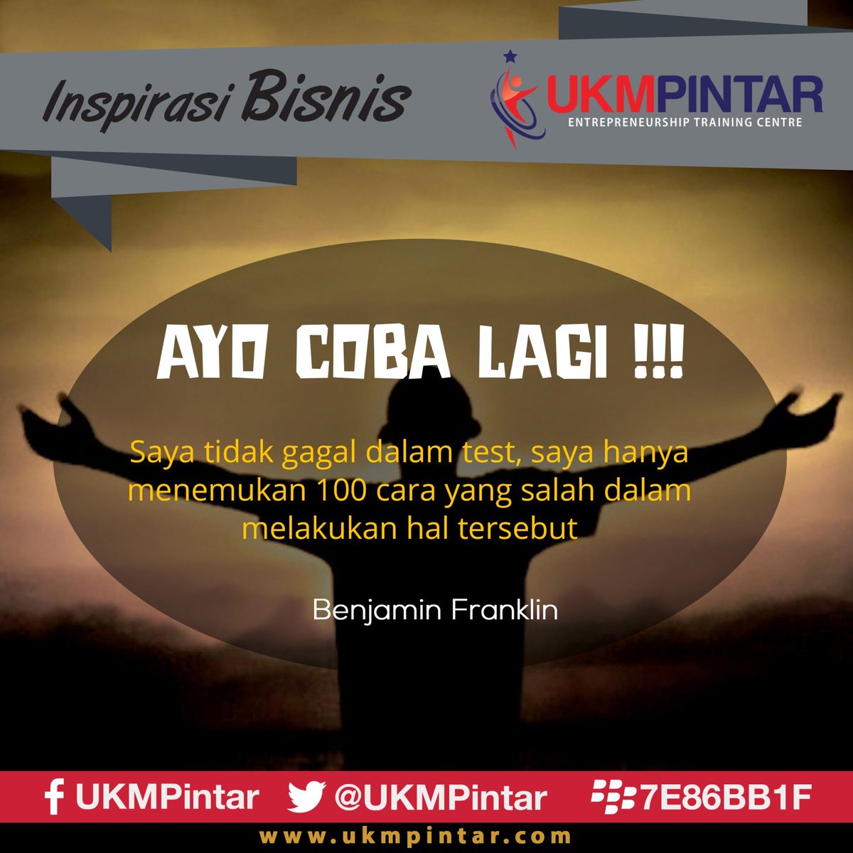 UKMPintar's tweet photo. Ayo Coba Lagi.

#ukmpintar #inspirasibisnisharian #entreprenuershiptrainingcentre
#makinpintarmakinsukses #quote https://t.co/U2HkT0eUMQ