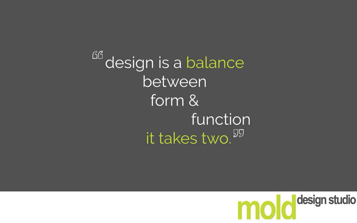 mold_studio's tweet image. #quotefortheday #molddesignstudio #Architecture #Design #form #function