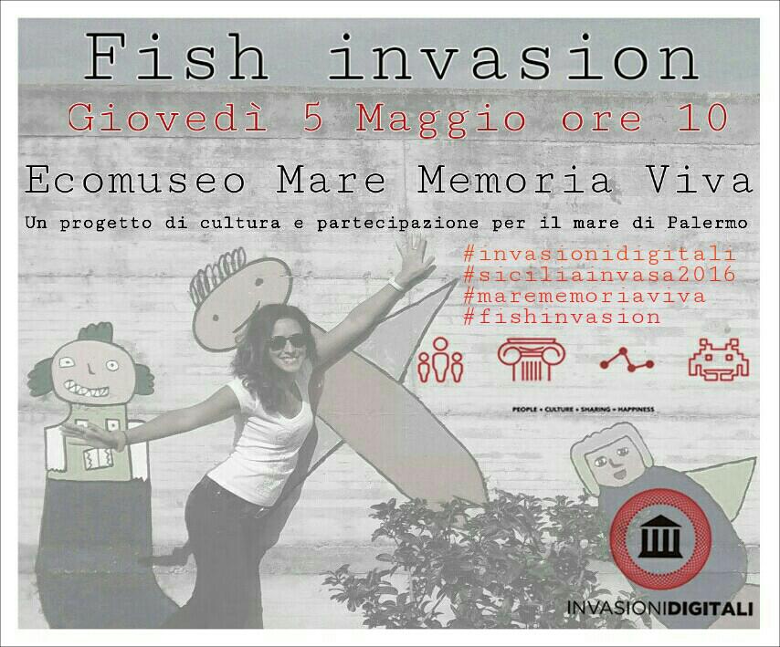 #invasionidigitali #marememoriaviva #liberiamolacultura #siciliainvasa2016 #fishinvasion