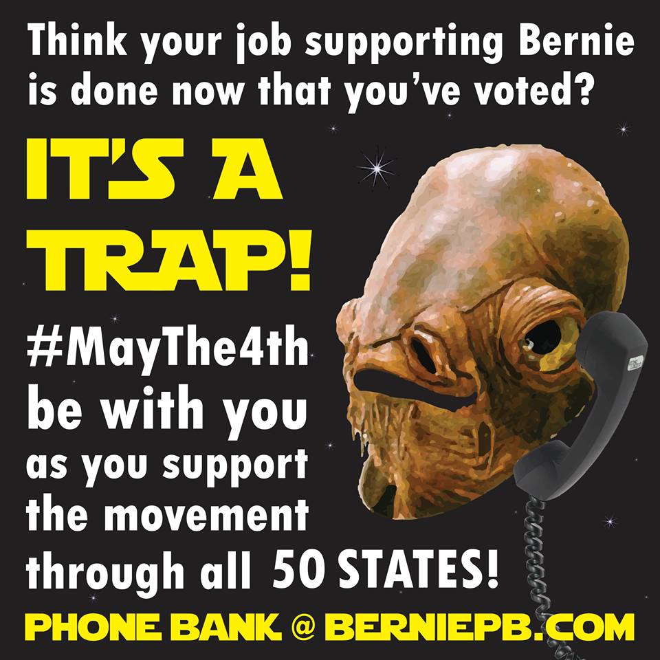 teamberniela's tweet photo. This #StarWarsDay we call on our #BernieOrBust Alliance to phonebank! #MayThe4th be w/ you: https://t.co/qRHOT1Zk8G https://t.co/iWfBUB44uS