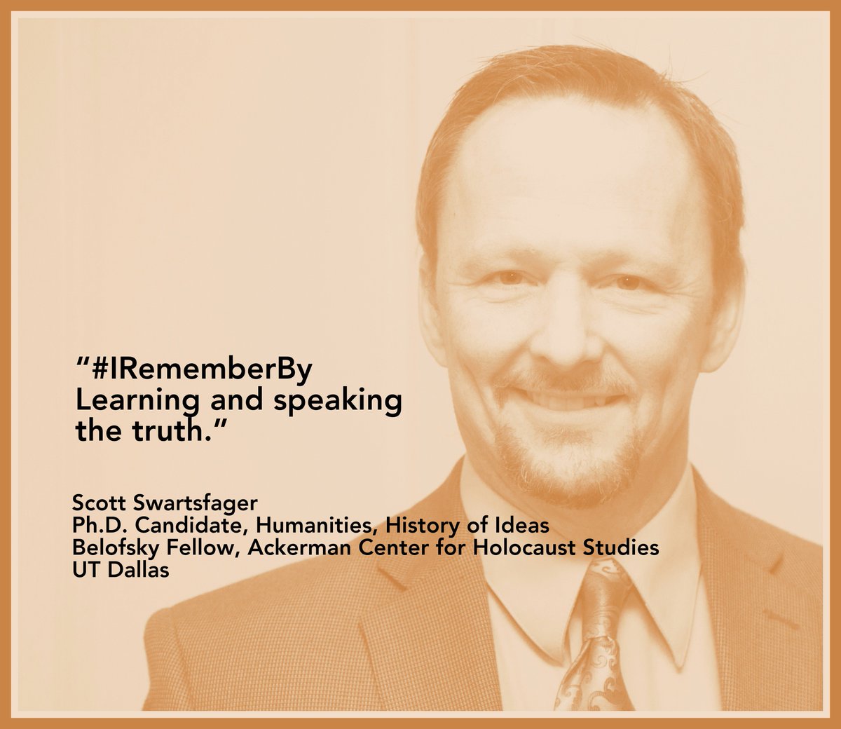 AckermanUTD's tweet photo. In honor of Days of Remembrance, we feature Ph.D. candidate, Scott Swartsfager.
How do you remember?
#iRememberBy https://t.co/9D2XqKfI2b