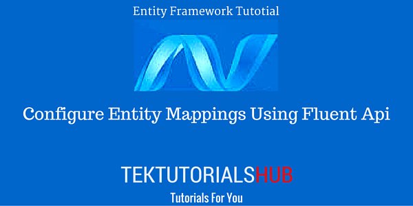 tekTutorialsHub's tweet image. #FluentApi Configure Entity Mappings in #EntityFramework #CodeFirst buff.ly/23ifmxu