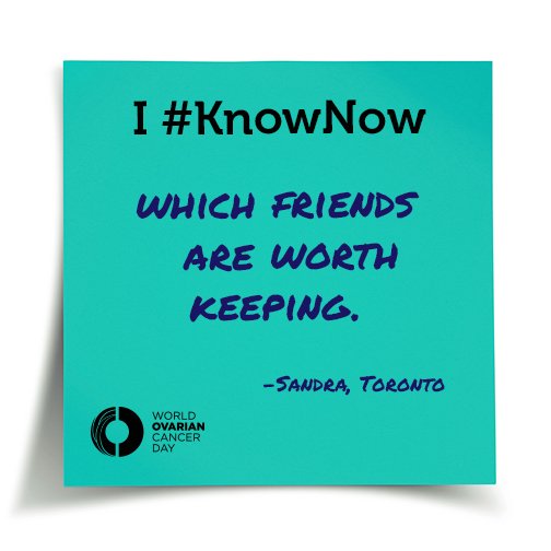 Who stood by your side? Share something you’ve learned in life at OvarianCancerDay.org #WOCD