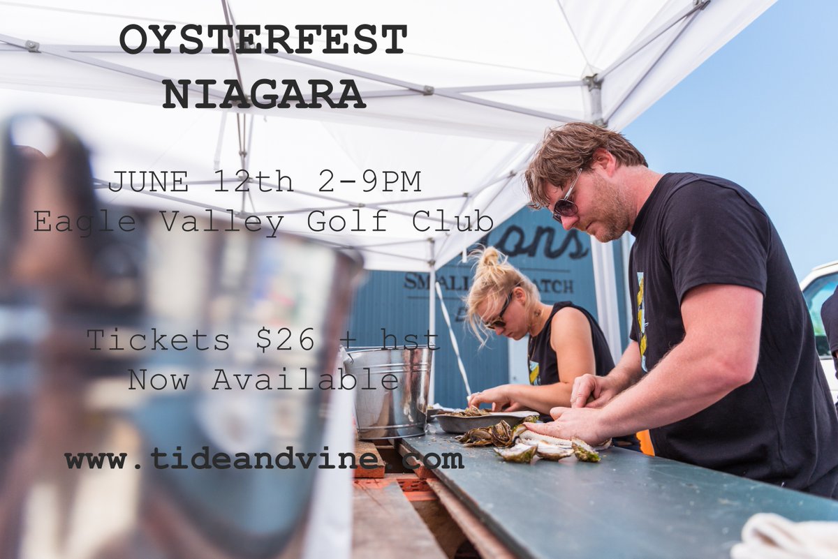 Get ready for #OysterFestNiagara, June 12th at Eagle Valley Golf Club. Tickets now available. See you there!