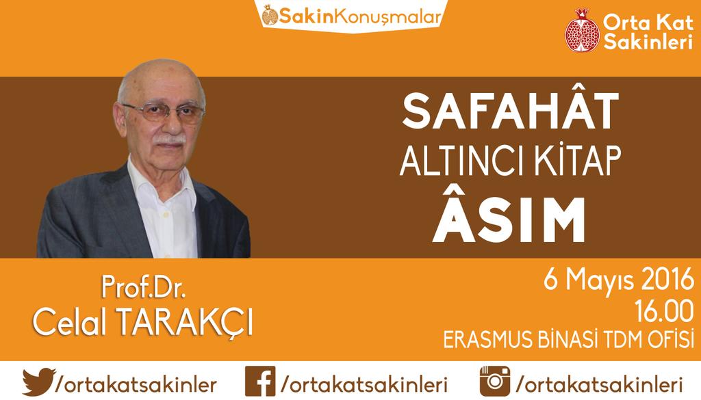 OrtaKat's tweet photo. Prof.Dr.Celal Tarakçı hocamızla cuma günü yapacağımız sakin konuşmalara hepinizi bekliyoruz. https://t.co/SDAeV4D5hM