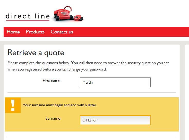 martinohanlon's tweet image. :( @DirectLine_UK I really want to buy from you... But my surname is broken... #apostropheproblems