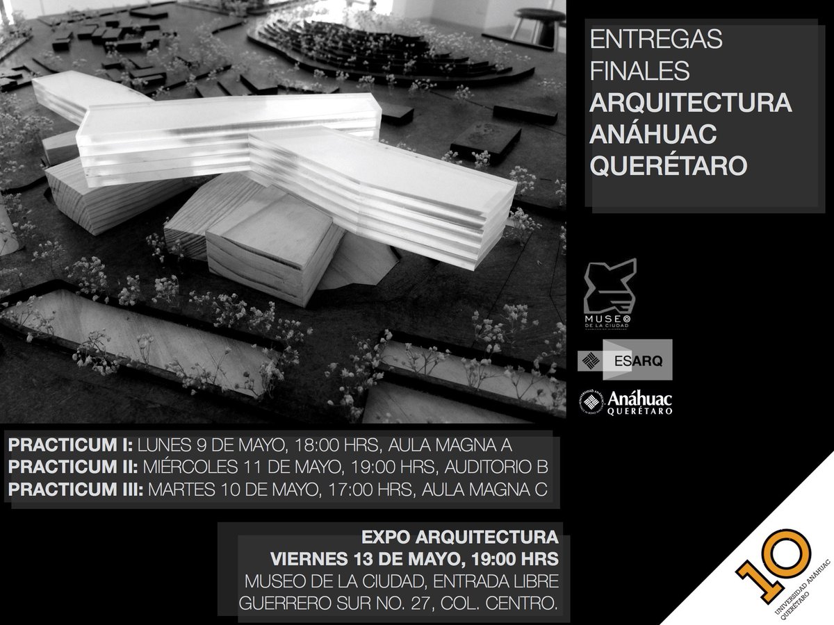 Entregas Finales de la Escuela de Arquitectura <a href="/anahuacqro/">U. Anáhuac Querétaro</a>
Expo Final
Museo de la Ciudad
13 de Mayo
19.00 hrs.