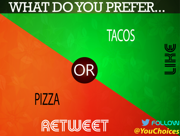 Pizza or tacos?