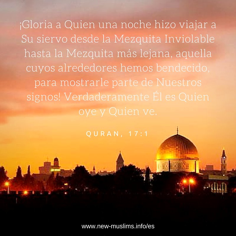 CoranEnEspanol's tweet photo. Gloria a Quien una noche hizo viajar a Su siervo #Quran 17:1 Hoy, noche del #ViajeNocturno https://t.co/BDwdYHE6If https://t.co/Ze3miLWn1a