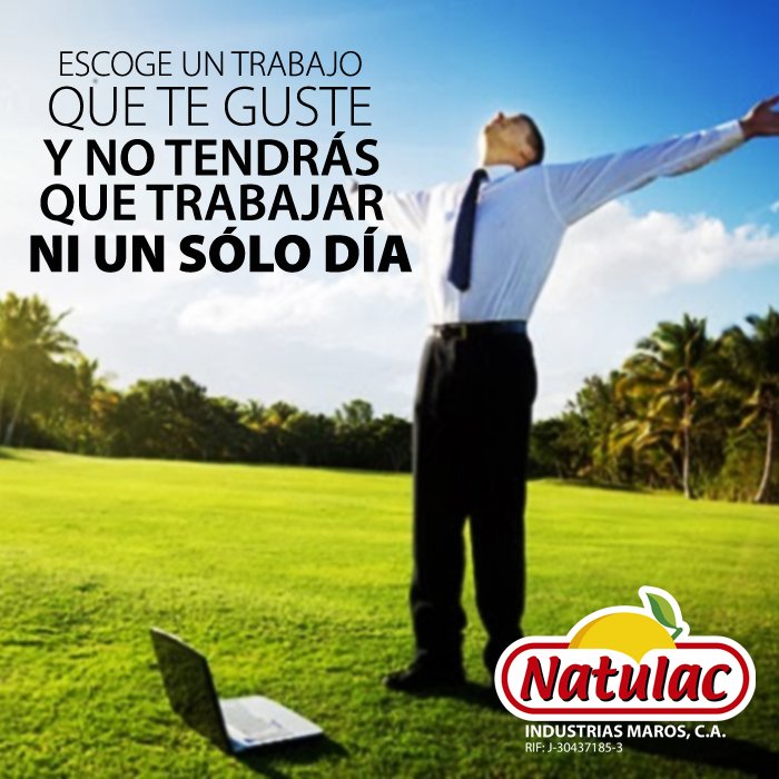 Feliz tarde amigos. Apasiónate por lo que haces... #Natulac #ComoHechoEnCasa