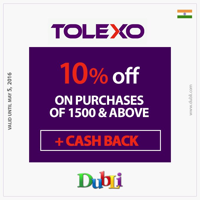 Tolexo (IN) - 10% off on purchases of 1500 &amp; above.Valid Until May 5, 2016.  #onlineshopping #coupons #discount