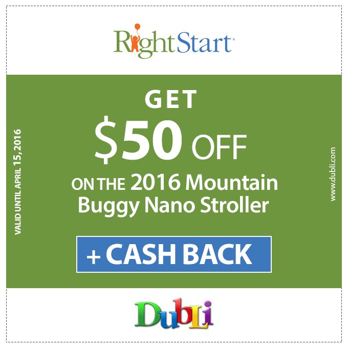 Right Start (US) - Get $50 OFF on the 2016 Mountain Buggy Nano Stroller. Valid Until May 15, 2016. #dubli #cashback