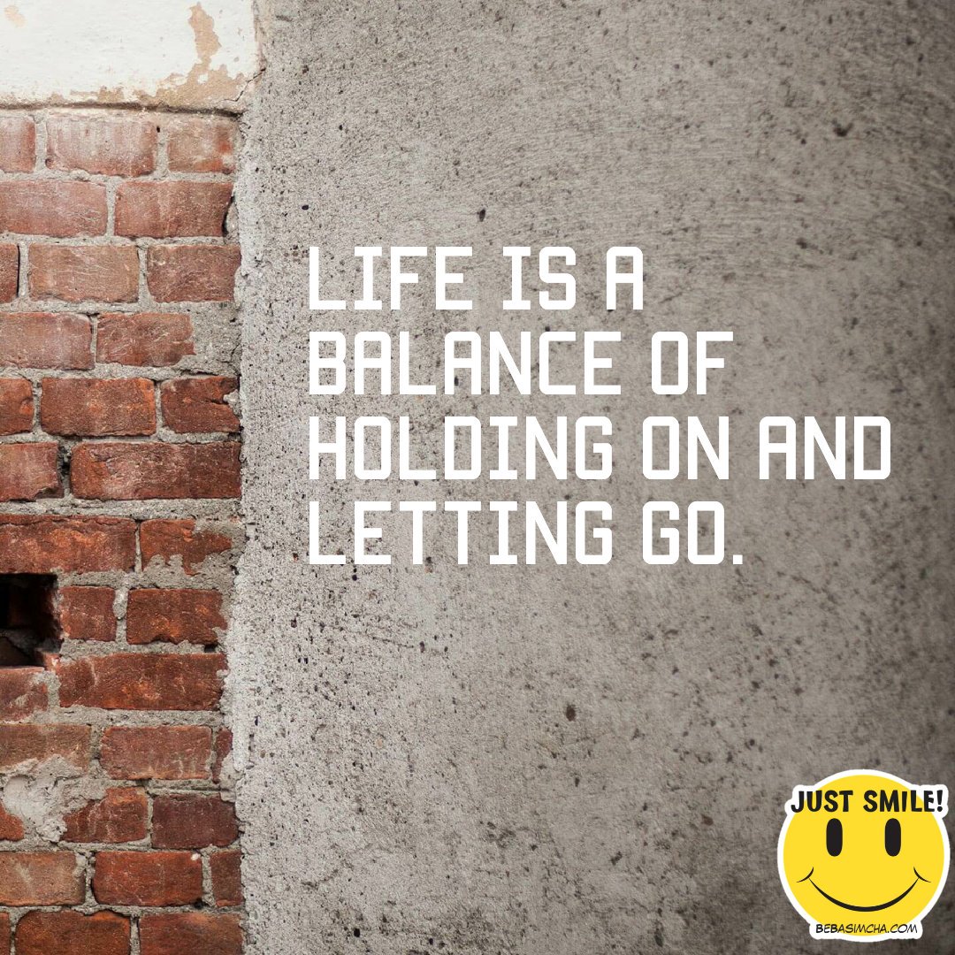 BasimchaPicture's tweet image. Life is a balance of holding on and letting go.

#BPositive #ThinkPositive #NeverGiveUp #KeepSmiling #GoodNightQuote