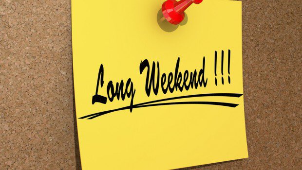 Enjoy your Long Weekend guys! 😀