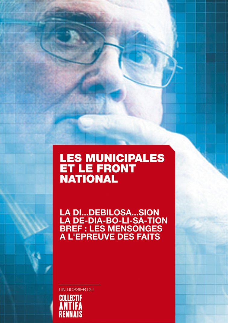 Les municipales et le Front National antifabzh.lautre.net/roazhon/2014/0…