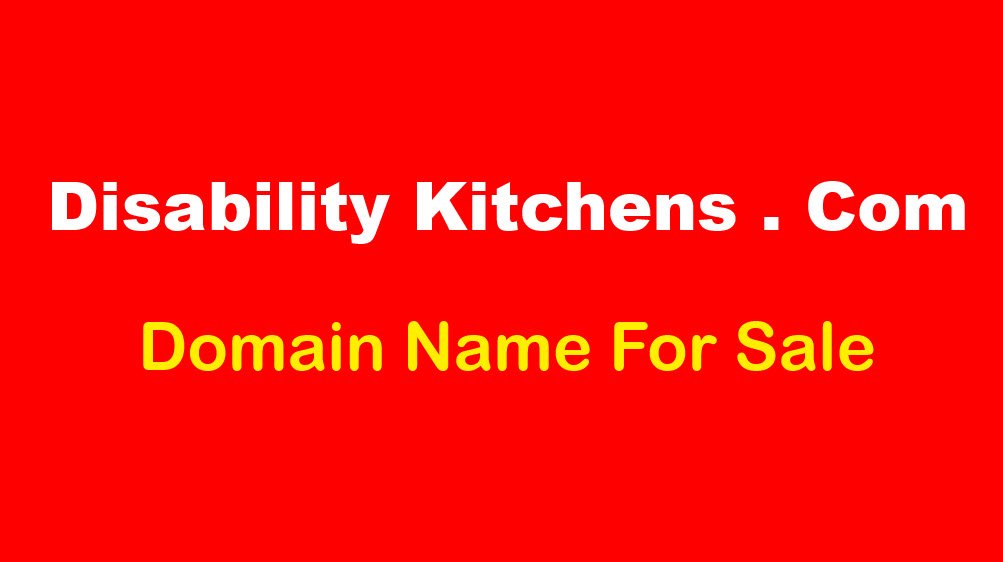 youtu.be/L6nCaVHIZ04 - Disability Kitchens . Com - Domain name for sale o/o £10,000.  #disabilitykitchens