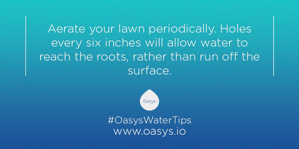 oasysio's tweet photo. Keeping grass green is a huge water consumer! Aerate and get smart with your lawn! #OasysWaterTips #savewater https://t.co/GxC9b8Nn6v