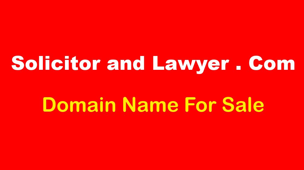 youtu.be/9GBCzhaJ9YE - Solicitor And Lawyer . Com - Domain name for sale o/o £10,000.   #solicitorandlawyer