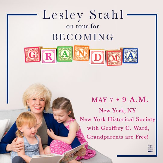 Goodmorning NY! @LesleyRStahl will discuss #BecomingGrandma on 5/7 at New York Historical Society