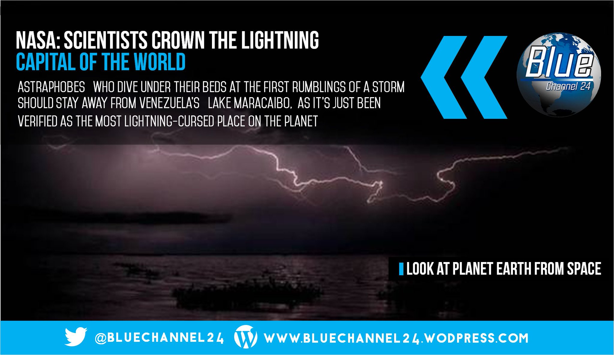 Lake Maracaibo in Venezuela: Earth's New Lightning Capital Revealed, according NASA