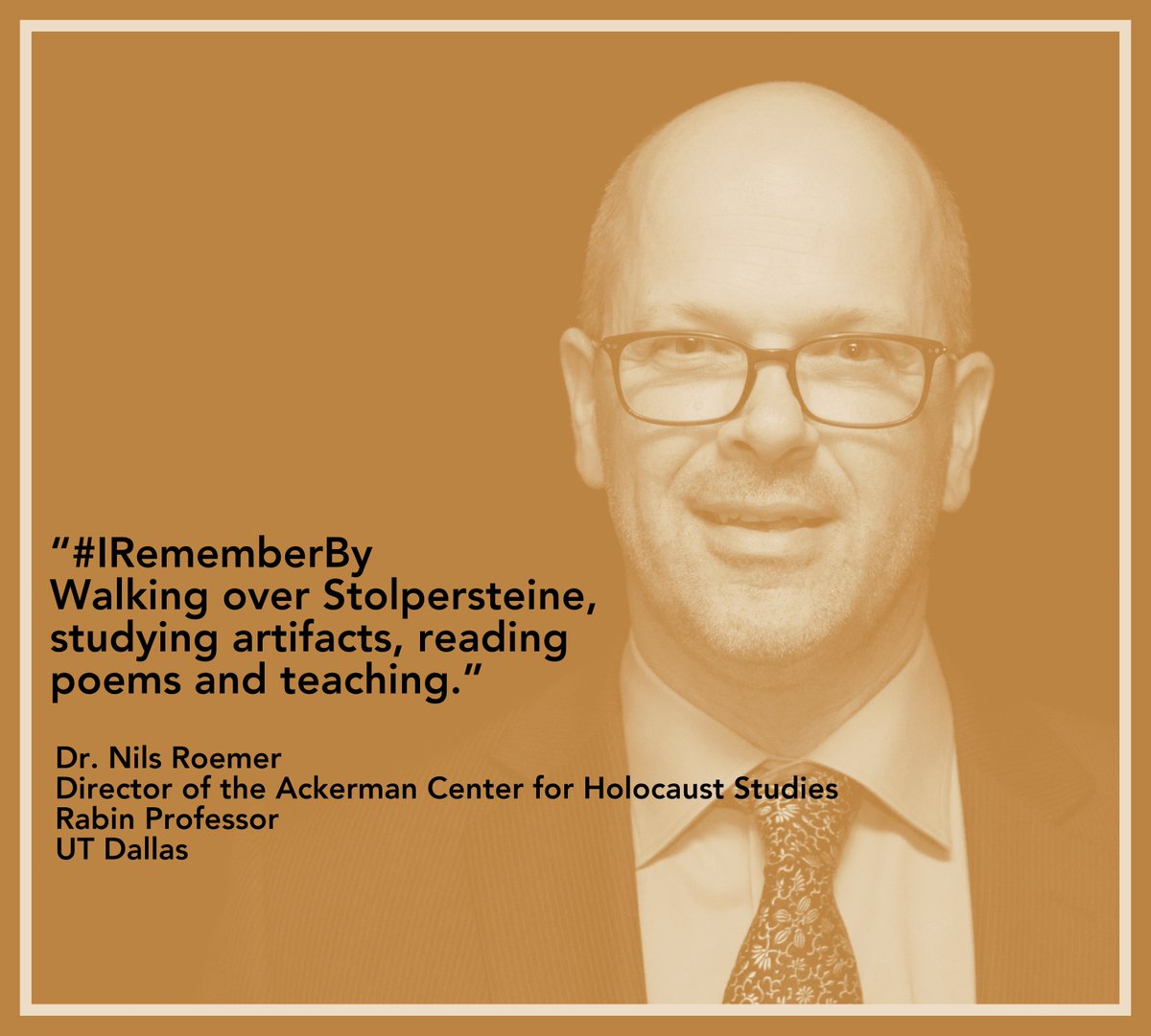 AckermanUTD's tweet photo. In honor of Days of Remembrance, we feature Professor Nils Roemer.
How do you remember?
#iRememberBy https://t.co/uMoxPl2BH2
